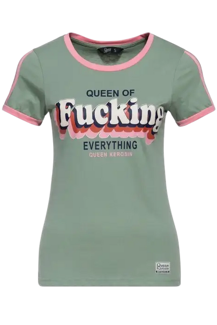 QUEEN KEROSIN QUEEN OF FUCKING EVERYTHING, GREEN