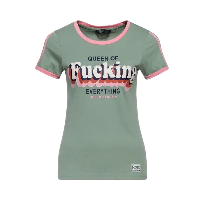 QUEEN KEROSIN QUEEN OF FUCKING EVERYTHING, GREEN